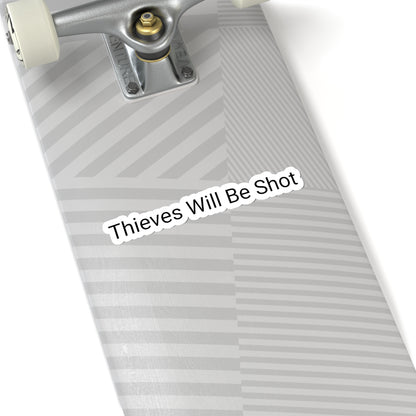 Thieves Will Be Shot With Transparent Background