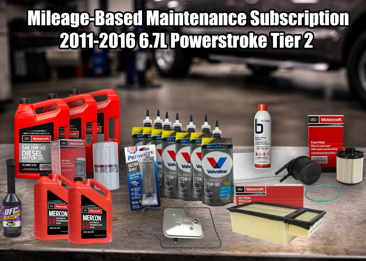 2011-2016 6.7L Powerstroke Scheduled Maintenance Program