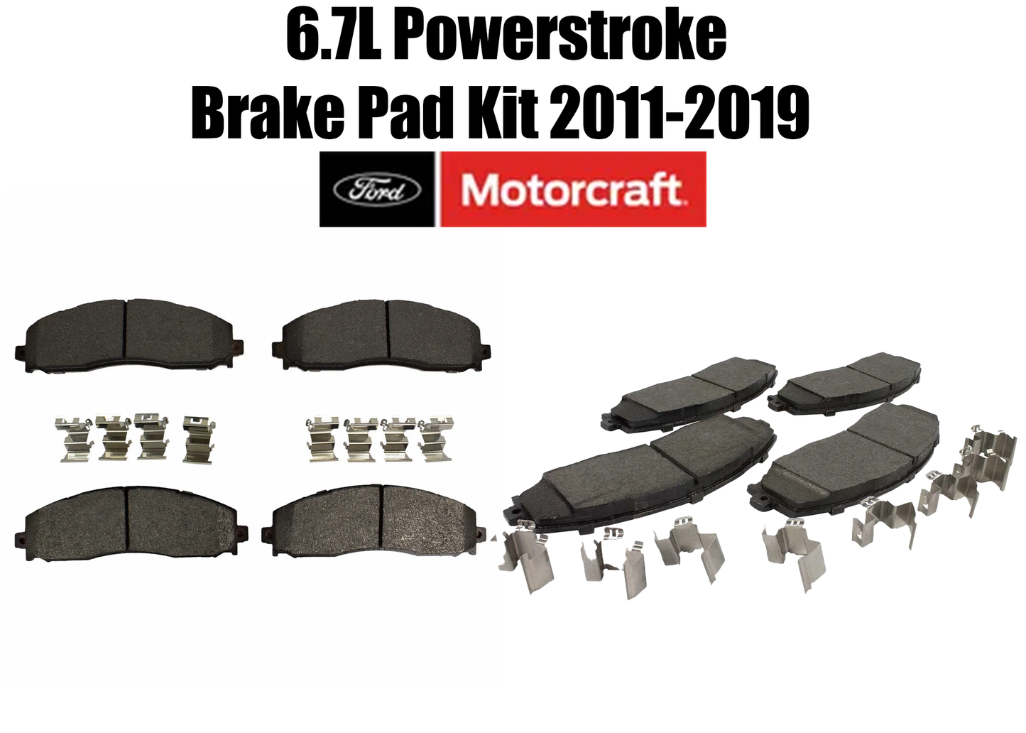 Motorcraft Brake Pad Kit Front + Rear 2011-2019 6.7L Powerstroke F-250/350